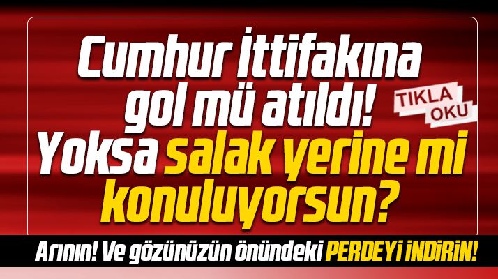 Samsun'da Cumhur İttifakına gol mü atıldı! Yoksa salak yerine mi konuluyorsun