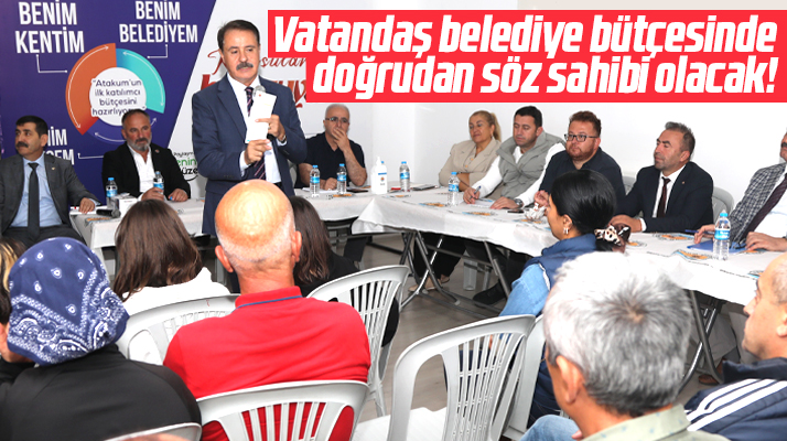 Samsun'da Atakum Belediyesi'nin bütçesinde vatandaş söz sahibi olacak