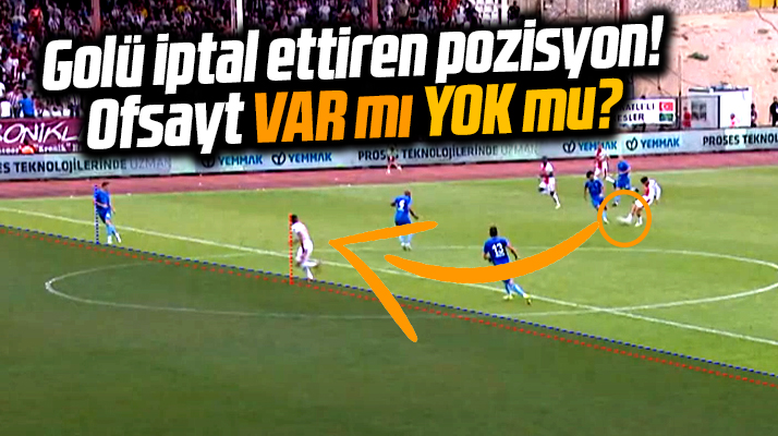 Samsunspor'un Beyçimento Bandırmaspor'a attığı golde ofsayt var mı yok mu?