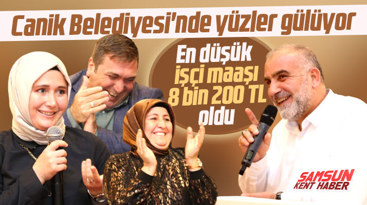 Samsun'da Canik Belediyesi'nde işçi maaşları yapılan zam ile 8 bin 200 TL oldu