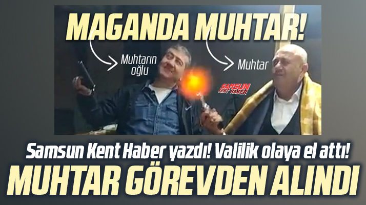 Samsun'da düğünde silahla ateş eden muhtar görevden uzaklaştırıldı