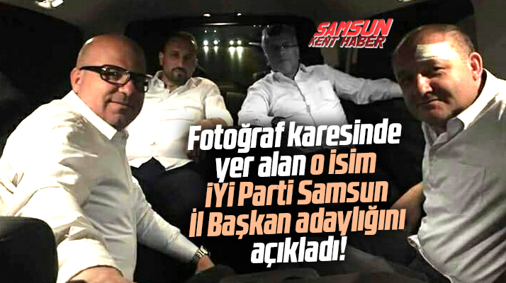 Samsun İYİ Parti'de Önder Fatih Şenol İl Başkan adaylığını açıkladı