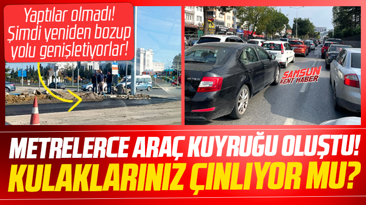 Samsun'da Karayolları kavşağında yeniden çalışma başlatıldı trafik tıkandı