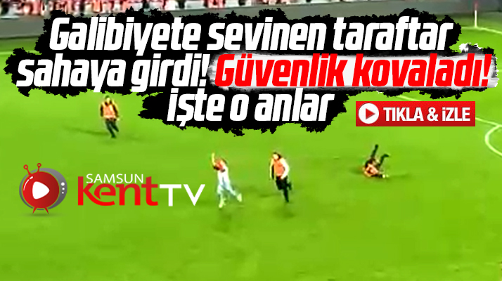 Samsunspor taraftarı sahaya girdi güvenlik kovaladı! İşte o anlar