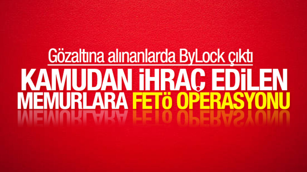 Samsun'da kamudan ihraç edilen memurlara FETÖ operasyonu