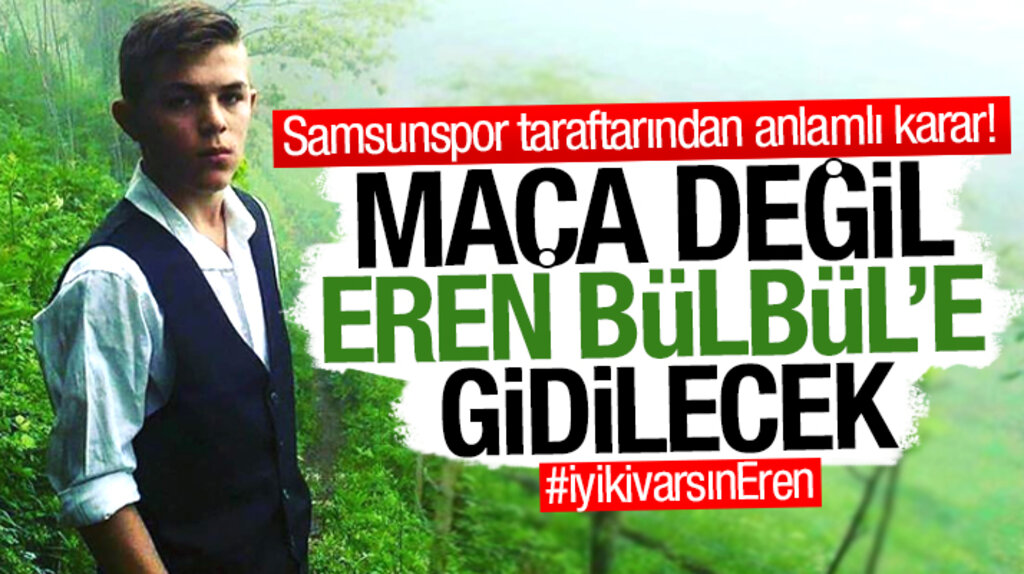 Samsunspor taraftarı şehit Eren Bülbül'ün mezarını ziyaret etme kararı aldı