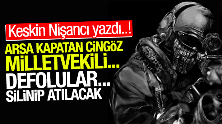 Keskin Nişancı yazdı: Defolular silinecek..