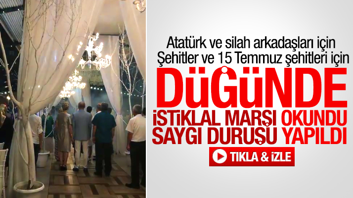 Samsun'da gerçekleşen düğünde şehitler için saygı duruşu yapıldı İstiklal Marşı okundu