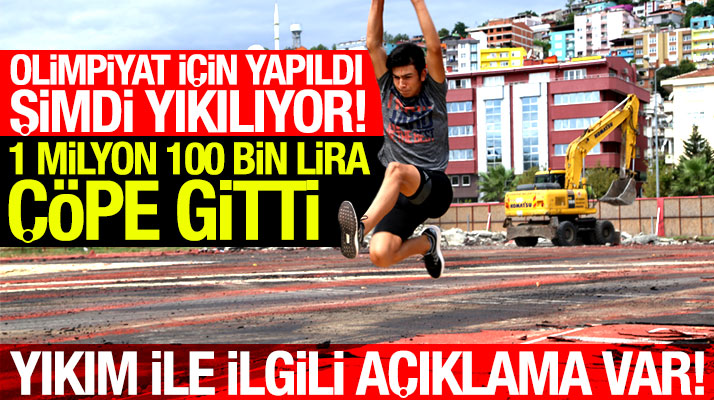 Samsun'da olimpiyatlar için yapılan atletizm alanının yıkımı ile ilgili açıklama yapıldı
