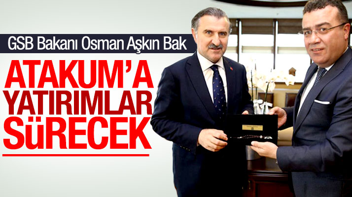 GSB Bakanı Osman Aşkın Bak: Atakum'a yatırımlar sürecek