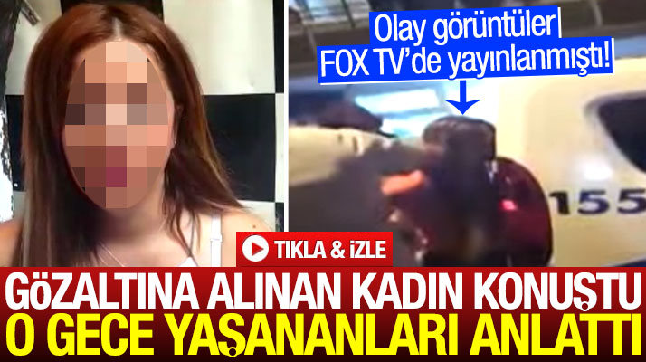 Samsun'da polislerin darp ettiği iddia edilen kadın konuştu, yaşananları anlattı