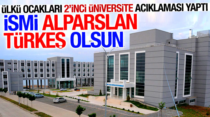 Samsun Ülkü Ocakları 2'inci üniversite istedi ismi Alparslan Türkeş olsun dedi