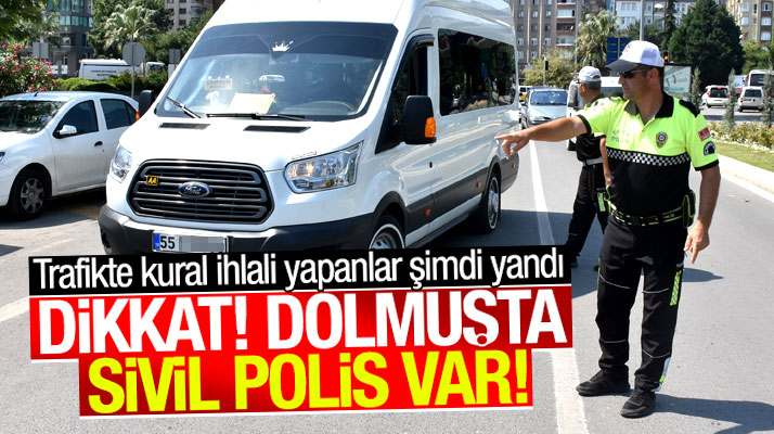 Samsun'da dolmuşlara binen sivil polisler kural ihlali yapan şoförlere ceza yazdı