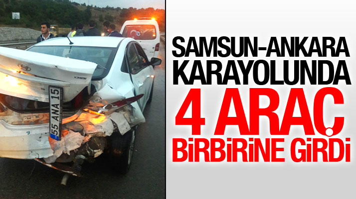 Samsun-Ankara karayolunda 4 araç zincirleme kaza yaptı 8 kişi yaralandı
