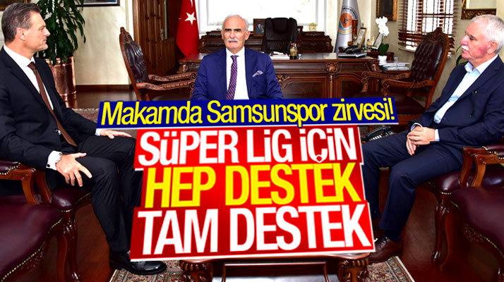 Yusuf Ziya Yılmaz'dan Samsunspor açıklaması: Süper Lig için hep destek tam destek