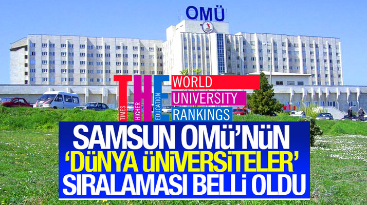 Samsun OMÜ'nün Dünya Üniversiteler Sıralaması belli oldu