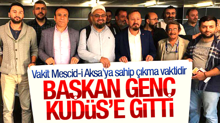 Canik Belediye Başkanı Osman Genç, Filistin için Kudüs'e gitti