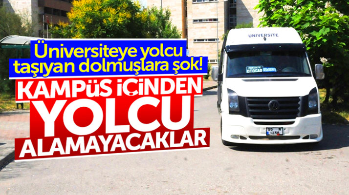 Samsun'da üniversiteye yolcu taşıyan dolmuşlarla ilgili şoke edecek karar alındı