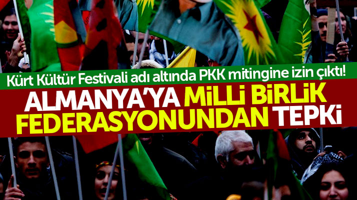 Milli Birlik ve Kardeşlik Federasyonundan Almanya'ya Kürt Kültür Festivali tepkisi