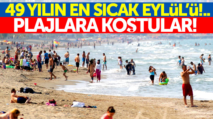 Samsun Eylül ayında 49 yılın en sıcak gününü yaşadı