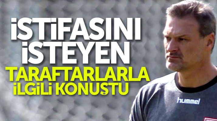 Alpay Özalan istifasını isteyen Samsunspor taraftarı ile ilgili konuştu