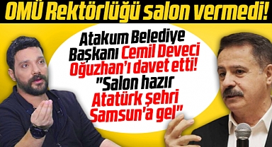 Atakum Belediye Başkanı Deveci, Oğuzhan Uğur'u Samsun'a davet etti! Salon hazır