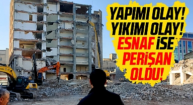 Samsun'da Anakent İş Merkezi'nin yapımı olay, yıkımı olay! Esnaf ise perişan oldu