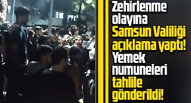 Samsun Valiliği'nden KYK yurdunda yemek zehirlenmesi olayı ile ilgilii açıklama