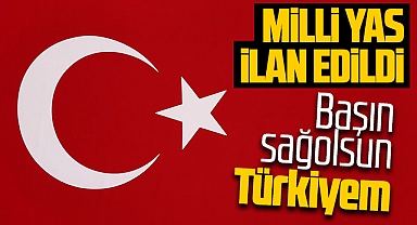 Deprem nedeniyle Türkiye'de 7 günlük milli yas ilan edildi