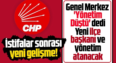 Samsun CHP'de İlkadım İlçe Yönetimi düştü! Yeni İlçe Başkanı atanacak