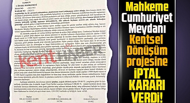 Samsun'da Cumhuriyet Meydanı Kentsel Dönüşüm projesine iptal kararı