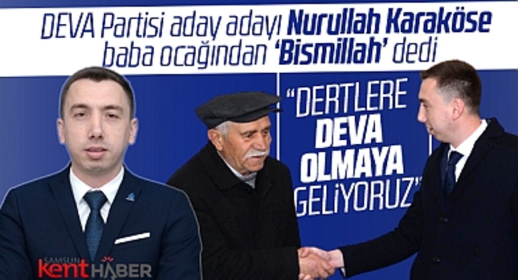 DEVA Partisi Samsun Milletvekili aday adayı Karaköse: Dertlere deva olmaya geliyoruz