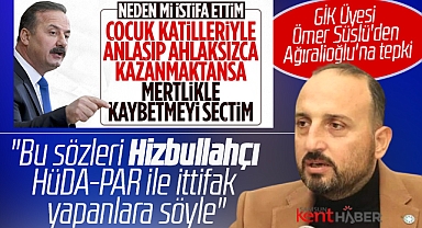 İYİ Parti GİK üyesi Ömer Süslü'den Yavuz Ağıralioğlu'na tepki!