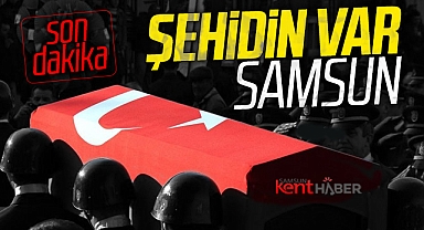 Samsun'un Kavak ilçesi doğumlu uzman çavuş Sefer Tangal şehit oldu