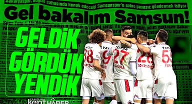 Samsunspor'un Sakaryaspor galibiyetine manşet başlığımız! Geldik, gördük, yendik