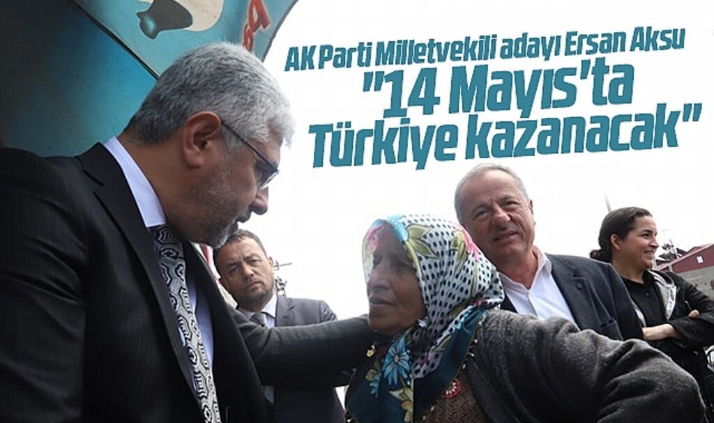 AK Parti Samsun Milletvekili adayı Aksu, 14 Mayıs'ta Türkiye'nin kazanacağını açıkladı