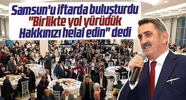 AK Parti Samsun Milletvekili Köktaş verdiği iftar yemeğinde helallik istedi