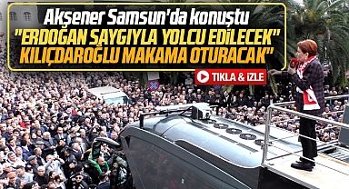 Meral Akşener Samsun'da Site Cami önünde konuştu! Erdoğan yolcu edilecek
