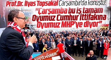 MHP Samsun Milletvekili adayı İlyas Topsakal Çarşamba ilçesinde konuştu