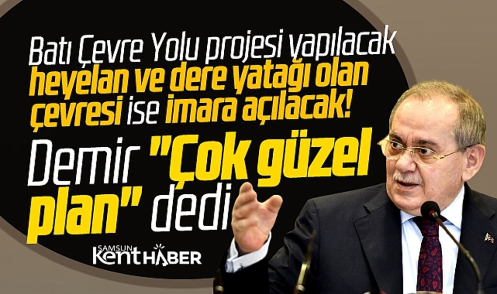 Samsun'da Batı Çevre Yolu'nun ihalesi yapılacak, heyelanlı çevresi ise imara açılacak