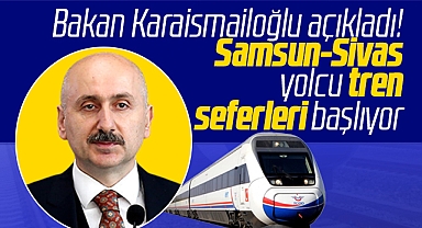 Samsun-Sivas yolcu tren seferleri başlıyor! Tren seferlerinin günleri açıklandı