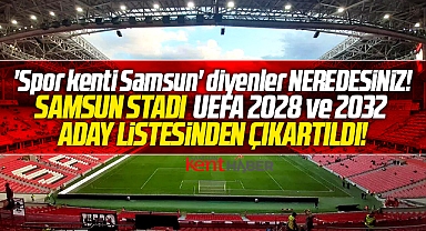 Samsun Stadı UEFA 2028 ve 2032'ye aday statlar listesinden çıkartıldı