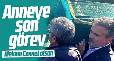 Suat Kılıç vefat eden annesi Elmas Kılıç'ı toprağa verdi
