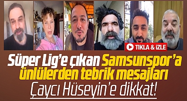 Süper Lig'e yükselen Samsunspor'a ünlülerden tebrik mesajları