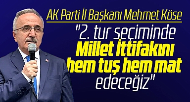 AK Parti Samsun İl Başkanı Köse: Millet İttifakını hem tuş hem mat edeceğiz