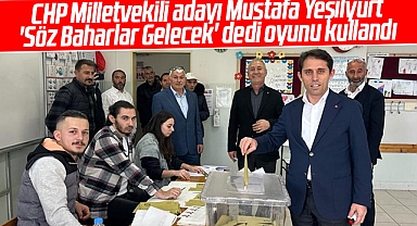 CHP Samsun Milletvekili adayı Mustafa Yeşilyurt oyunu kullandı