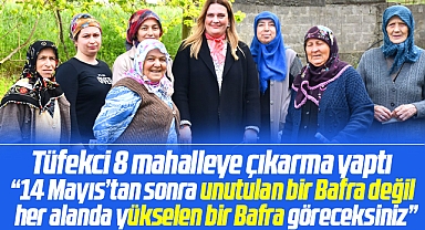 İYİ Parti Samsun Milletvekili adayı Tüfekci Bafra'da 8 mahalleye çıkarma yaptı