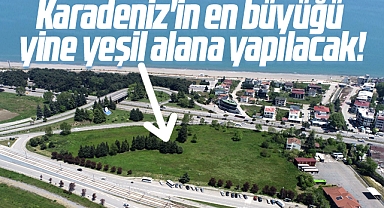 Samsun'a yapılacak Kongre ve Kültür Merkezi yeşil alana inşa edilecek