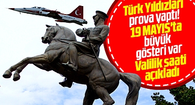 Samsun'da 19 Mayıs'ın 104. yılında Türk Yıldızları gösteri uçuşu yapacak