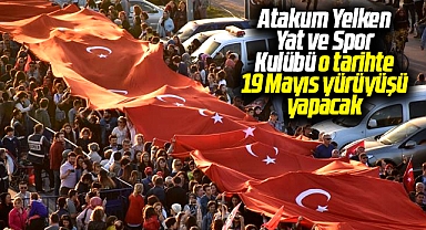 Samsun'da Atakum Yelken Yat Spor Kulübü 19 Mayıs yürüyüşü düzenleyecek